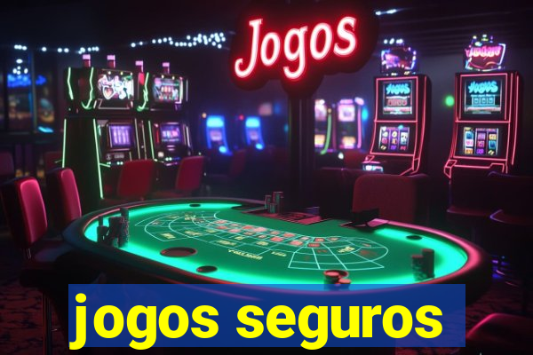 jogos seguros
